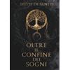 Youcanprint Oltre il confine dei sogni