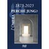 Moretti & Vitali L'ombra. 1875-2025 perchè Jung? (2025) (Vol. 26)