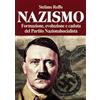 2M Nazismo. Formazione, evoluzione e caduta del partito nazionalsocialista