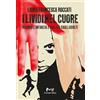 Marchetti Editore I lividi nel cuore. Quando l'infanzia è violata dagli adulti. Nuova ediz.