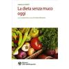 LIBRO LA DIETA SENZA MUCO OGGI - EHRET ARNOLD