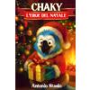 auto pubblicato CHAKY - L'EROE DEL NATALE