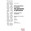 Fausto Lupetti Editore From one person to another. Da persona a persona. Cos'è e come si fa la pubblicità. Manuale per una comunicazione efficace