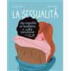 Becco Giallo La sessualità spiegata ai bambini e alle bambine di ieri, oggi e domani. Ediz. a colori