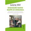 Ancora Editrice Disegnare nuove mappe di speranza. Lettera apostolica in occasione del LX anniversario della Dichiarazione conciliare Gravissimum educationis e altri tre testi papali