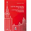Anteo (Cavriago) I sette grattacieli di Stalin. L'architettura sovietica tra avanguardia e tradizione