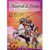 LETTERATURA GIOVANILE Manfredi di Svevia. La mia vita: l'avventura più bella