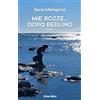 Schena Editore Mie bozze... dopo Berlino