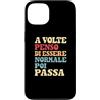 TS - SHOP - Regalo simpatico e divertent Custodia per iPhone 13 Regalo divertente, Frasi Sarcastiche. Essere Normale