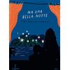 Librì Progetti Educativi Ma una bella notte