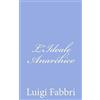 CREATESPACE L'Ideale Anarchico