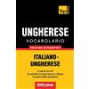 T&p Books Vocabolario Italiano-Ungherese per studio autodidattico - 9000 parole: 301