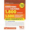 Nld Concorsi Concorso Ministero della Cultura 1800 posti. Profilo 1.500 assistenti per la tutela, accoglienza e vigilanza per il patrimonio e i servizi culturali (Cod. 01). Quiz commentati per la prova scritta...