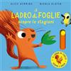 Emme Edizioni Il ladro di foglie scopre le stagioni. Con parti mobili. Ediz. a colori