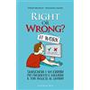 Gribaudo Right or wrong? At work. Smaschera i tuoi 101 errori più frequenti sul lavoro e migliora il tuo inglese per sempre