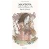 Il Gufo Editore Mantova ombre tra Mincio e Po. Leggende fantasmi