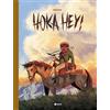 Tunué Hoka hey. Il western a fumetti. Ediz. Italiana