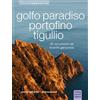 Angelo Parodi Golfo Paradiso, Portofino, Tigullio