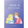 Laura Capone Editore Nives: Fiocco di Neve
