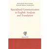 Edizioni ETS Specialized communication in english: analysis and translation