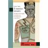 Maddali e Bruni Il narciso tatuato. Psicologia del tatuaggio contemporaneo, tra onnipotenza e senso del sé