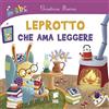 Buk Buk Leprotto che ama leggere. Ediz. illustrata