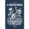 Colomò Editore il circo dei mostri