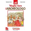 GRIBAUDO Voglio fare l'archeologo
