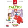 GRIBAUDO Che calcio! Primissime letture. Livello 3. Ediz. a colori