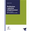 GIAPPICHELLI Mediazione e giustizia complementare