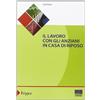 Maggioli Editore Il lavoro con gli anziani in casa di riposo