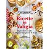 Giaconi Editore Ricette in valigia. Il giro del mondo in 50 piatti dei giorni di festa