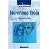 edizioni il molo Maremma Troia: Storie della Versilia