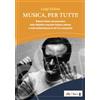 Ass. Multimage Musica, per tutti! Roberto Goitre nel panorama della didattica musicale italiana odierna e nelle testimonianze di chi l'ha conosciuto