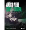 Eclettica Viaggio nelle curve d'Europa. Il tifo come linguaggio dei popoli