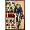 Bioprocess Poster con scritta I Don'T Ride My Bike To Win Races (lingua italiana non garantita), decorazione artistica da parete in metallo, 20,3 x 30,5 cm