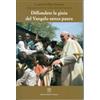 Diffondere la gioia del Vangelo senza paura
