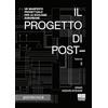 Maggioli Editore Il progetto di post-. Un manifesto progettuale per le ecologie suburbane (Vol. 2)