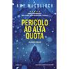 Newton Compton Editori Pericolo ad alta quota