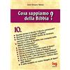 INTORNO ALLA BIBBIA Cosa sappiamo della Bibbia? (Vol. 10)