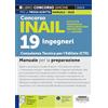 Edizioni Simone Concorso INAIL Istituto Nazionale Assicurazione Infortuni sul Lavoro 19 Ingegneri Consulenza Tecnica per l'Edilizia (CTE) - Manuale per la preparazione