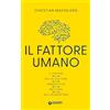 Giunti Psicologia.IO Il fattore umano. Il potere della cultura umanistica nell'era dell'algoritmo