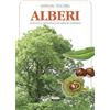 CRESCERE Alberi. Guida illustrata di 80 specie europee