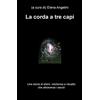 Iilmiolibro self publishing La corda a tre capi