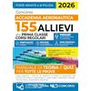 Nld Concorsi Concorso Accademia Aeronautica 155 allievi alla prima classe corsi regolari. Manuale di teoria e quiz per tutte le prove. Con espansione online