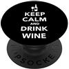 Vino regali Mantenere la calma e bere vino PopSockets Supporto e Impugnatura per Smartphone e Tablet