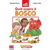 GRIBAUDO Quid scopre il bosco. Primissime letture. Livello 6. Ediz. a colori