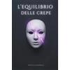 Mattia Caporale L'Equilibrio delle Crepe