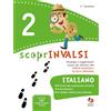 Tredieci ScoprInvalsi. Italiano. Per la Scuola elementare (Vol. 2)