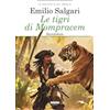 CRESCERE Le tigri di Mompracem. Sandokan. Ediz. integrale. Con Segnalibro